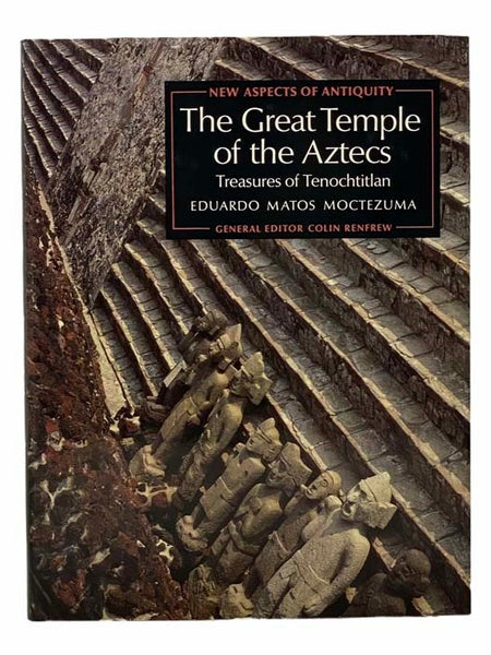 The Great Temple of the Aztecs: Treasures of Tenochtitlan (New Aspects of Antiquity)