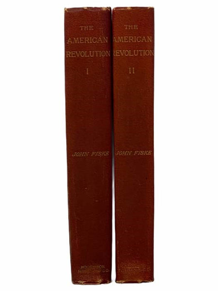 The American Revolution, Illustrated with Portraits, Maps, Facsimiles, Contemporary Views, Prints, and Other Historic Materials, in Two Volumes