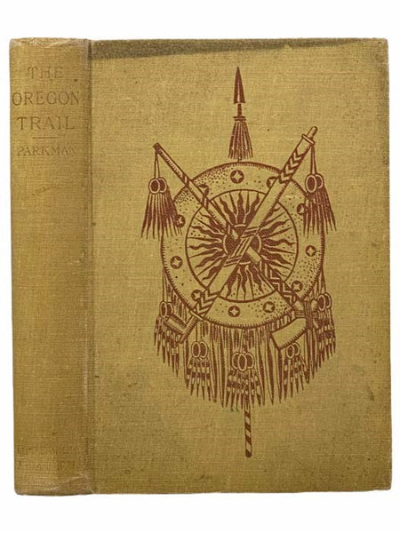 The Oregon Trail: Sketches of Prairie and Rocky-Mountain Life (Author's Edition)