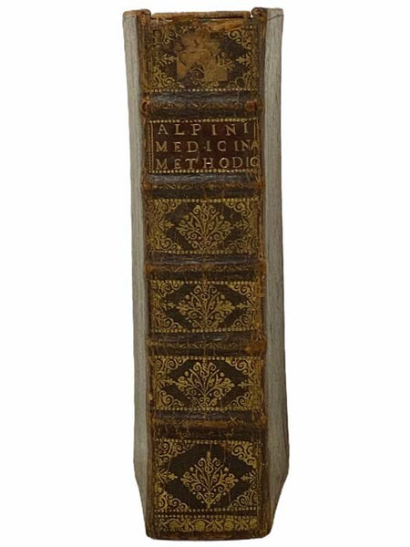 Prosperi Alpini Marosticensis Philosophi, Medici, & in Gymnasio Patavino Simplicium Medicamentorum Professoris Ordinarii, atque Horti Medici Praefecti, de Medicina Methodica Libri Tredecim. In quibus medendi Ars Methodica vocata olim maxime celebris, qua…