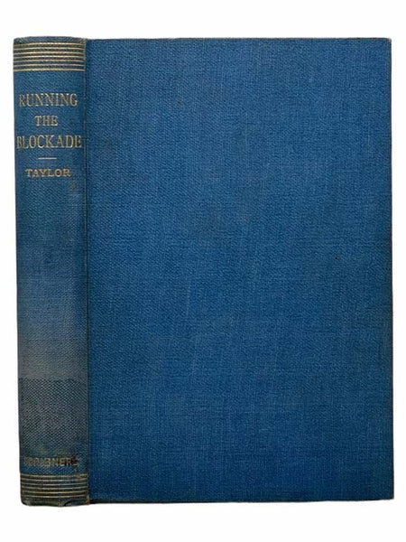Running the Blockade: A Personal Narrative of Adventures, Risks, and Escapes During the American Civil War