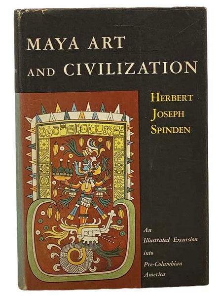 Maya Art and Civilization: An Illustrated Excursion into Pre-Columbian America