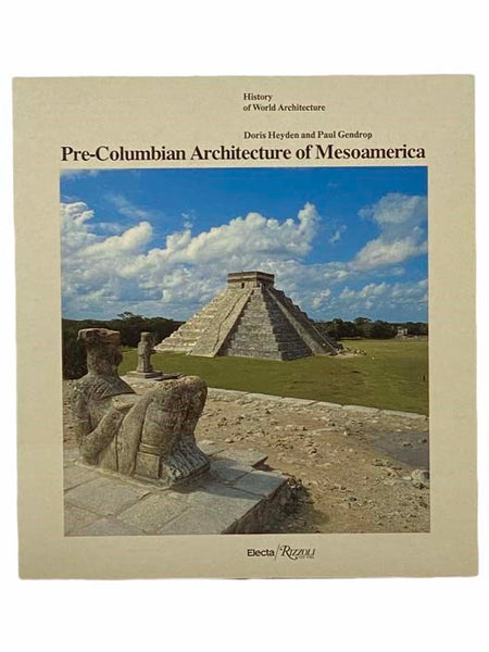 Pre-Columbian Architecture of Mesoamerica (History of World Architecture)