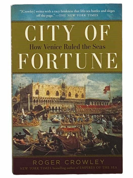 City of Fortune: How Venice Ruled the Seas