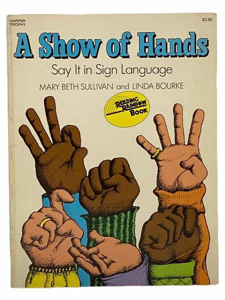 A Show of Hands: Say It in Sign Language