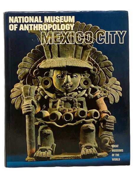 National Museum of Anthropology Mexico City