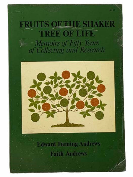 Fruits of the Shaker Tree of Life: Memoirs of Fifty Years of Collecting and Research