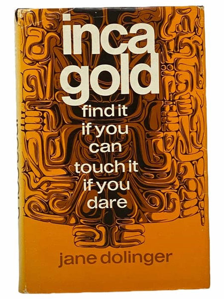 Inca Gold: Find It If You Can, Touch It If You Dare