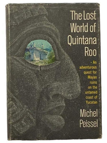 The Lost World of Quintana Roo