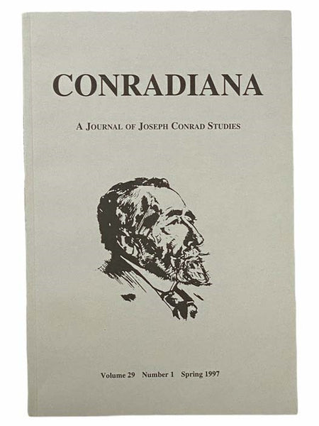 Conradiana: A Journal of Joseph Conrad Studies (Volume 29, Number 1, Spring 1997)