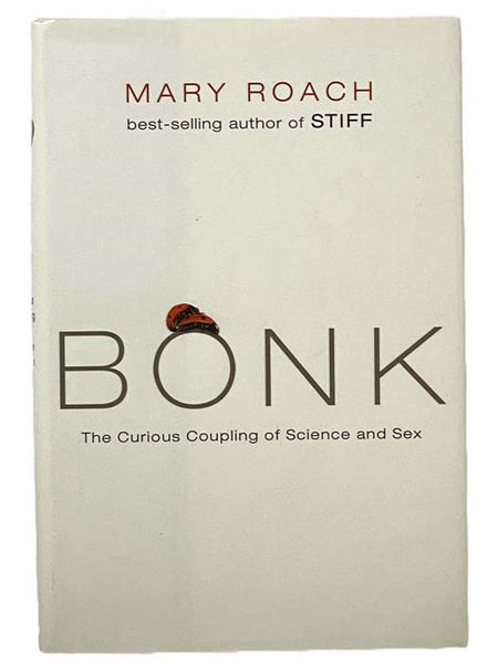 Bonk: The Curious Coupling of Science and Sex