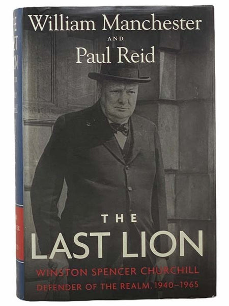 The Last Lion: Winston Spencer Churchill, Defender of the Realm, 1940-1965