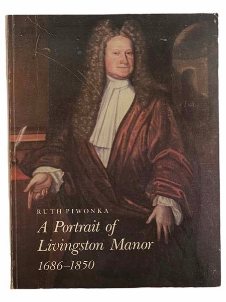 A Portrait of Livingston Manor, 1868-1850