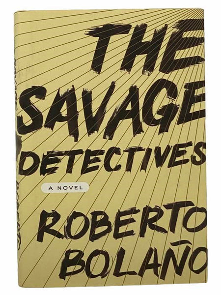 The Savage Detectives: A Novel