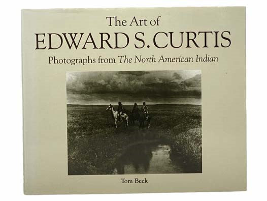 The Art of Edward S. Curtis: Photographs from The North American Indian