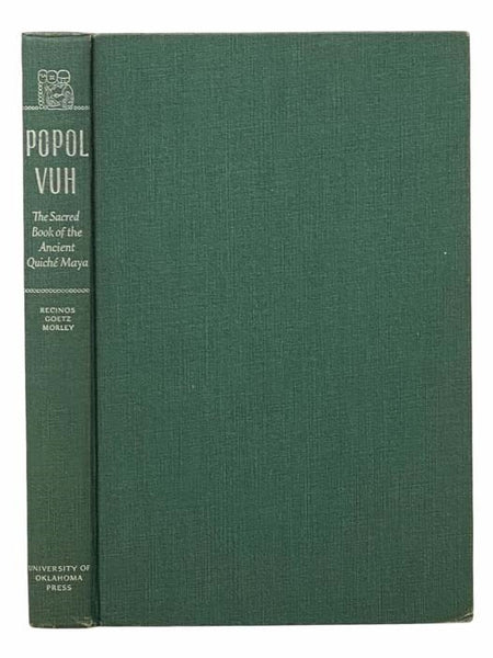Popol Vuh: The Sacred Book of the Ancient Quiche Maya (The Civilization of the American Indian)