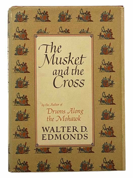 The Musket and the Cross: The Struggle of France and England for North America