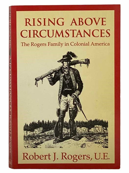 Rising Above Circumstances: The Rogers Family in Colonial America