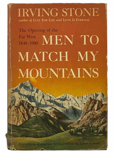 Men to Match My Mountains: The Opening of the Far West 1840-1900