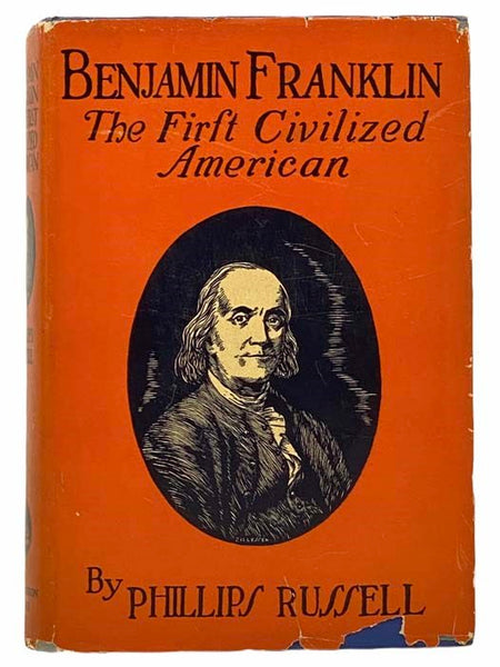 Benjamin Franklin: The First Civilized American