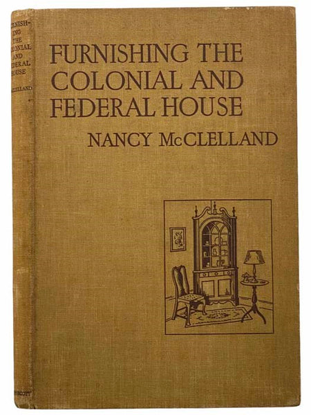 Furnishing the Colonial and Federal House