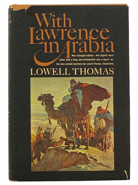 With Lawrence in Arabia: New Enlarged Edition