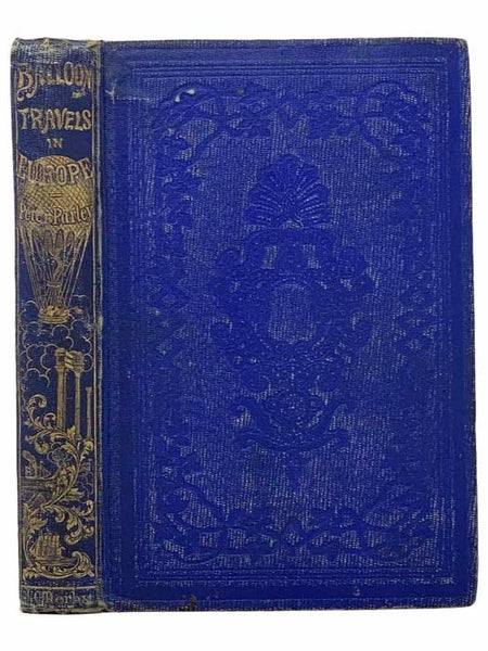 The Balloon Travels of Robert Merry and His Young Friends over Various Countries in Europe.
