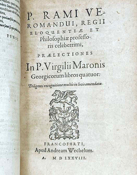 P. Virgilii Maronis Bucolica, P. Rami, Professoris Regii praelectionibus exposita: quibus poetae vita praeposita est. Edition Tertia. [with] P. Rami Veromandui, Regii Eloquentiae et Philosophiae professoris celeberrimi, Praelectiones in P. Virgilii Maron…