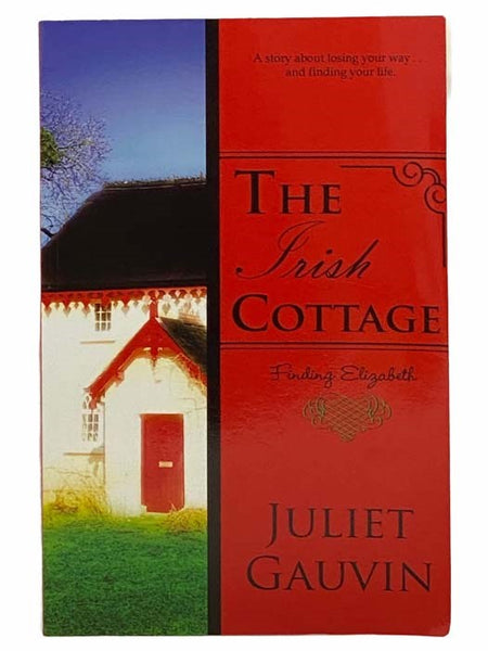The Irish Cottage: Finding Elizabeth (The Irish Heart Series No. 1)