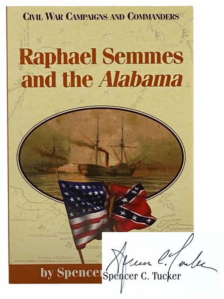 Raphael Semmes and the Alabama (Civil War Campaigns and Commanders)