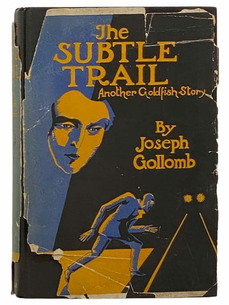 The Subtle Trail (Another Goldfish Story)
