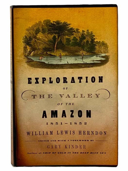 Exploration of the Valley of the Amazon, 1851-1852
