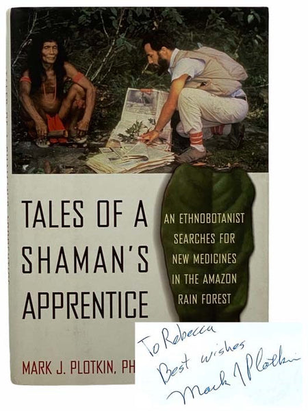 Tales of a Shaman's Apprentice: An Ethnobotanist Searches for New Medicines in the Amazon Rain Forest