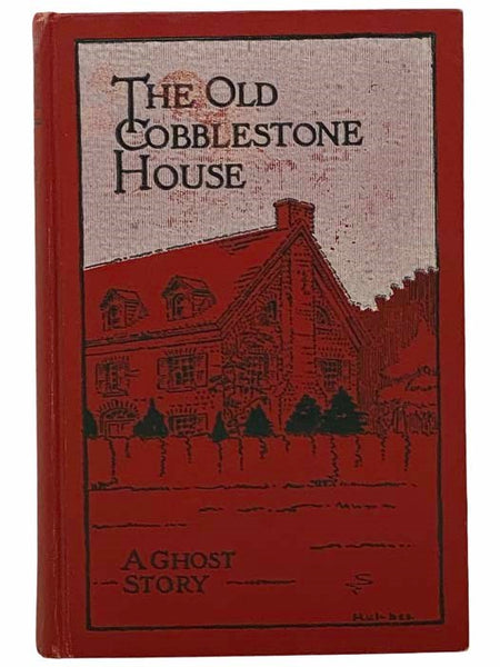 The Old Cobblestone House: A Ghost Story
