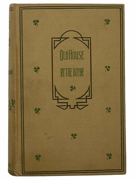 The Old House by the Boyne; or, Recollections of an Irish Borough