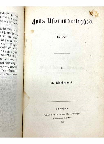 Sammelband of Ten Works: Begrebet Angest; Sygdommen til Doden; Til Selvprovelse; Auds Uforanderlighed; Tre Taler ved taenkte Leiligheder; Lilien paa Marken og Fuglen under Himlen; En opbyggelig Tale; Ypperstepraesten -- Tolderen -- Synderinden, tre Taler…