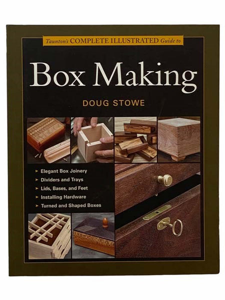 Taunton's Complete Illustrated Guide to Box Making