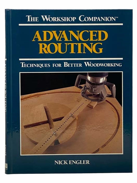 Advanced Routing: Techniques for Better Woodworking