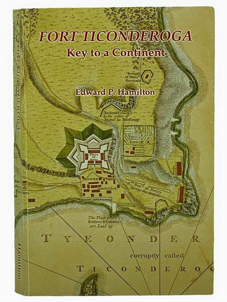 Fort Ticonderoga: Key to a Continent