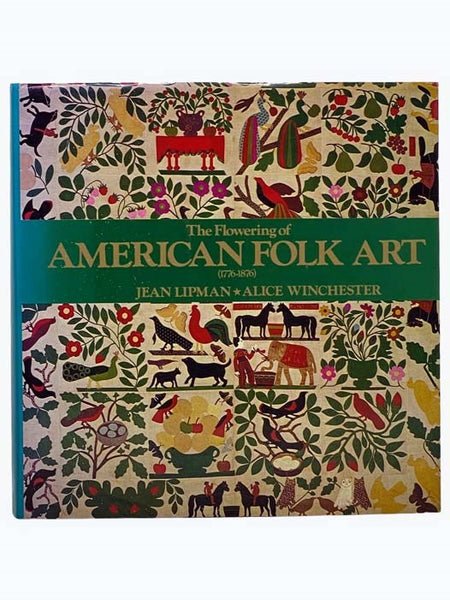 The Flowering of American Folk Art (1776-1876)