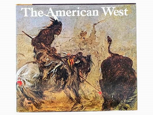 The American West: Painters from Catlin to Russell