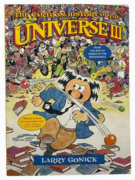The Cartoon History of the Universe III: From the Rise of Arabia to the Renaissance