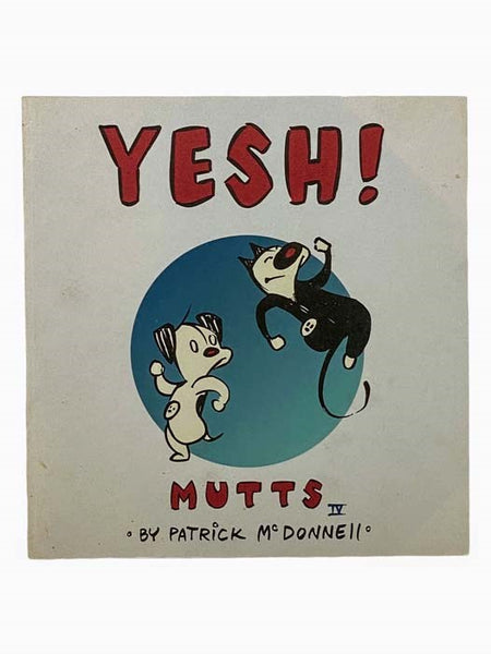 MUTTS: Yesh! (Volume 4)