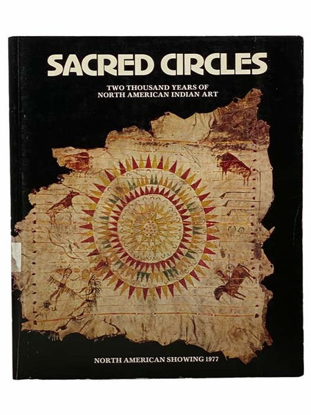 Sacred Circles: Two Thousand Years of North American Indian Art