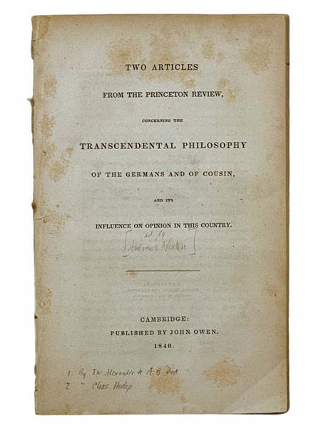 Two Articles from the Princeton Review, Concerning the Transcendental Philosophy of the Germans and of Cousin, and its Influence on Opinion in This Country.