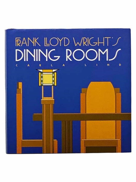 Frank Lloyd Wright's Dining Rooms