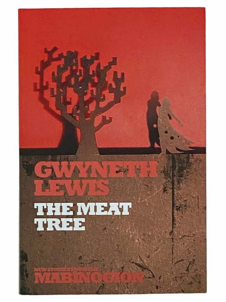 The Meat Tree (New Stories from the Mabinogion)