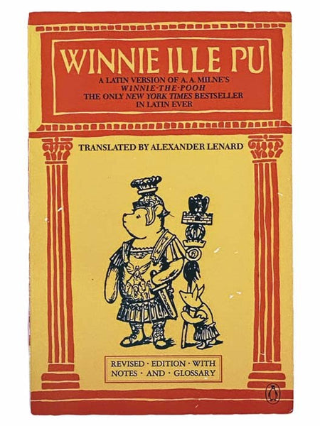 Winnie Ille Pu: A Latin Version of A. A. Milne's "Winnie-the-Pooh" (Latin Text)