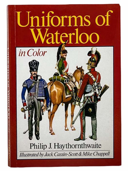 Uniforms of Waterloo in Color, June 16-18, 1815