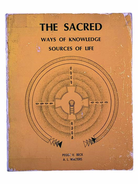The Sacred Ways of Knowledge Sources of Life